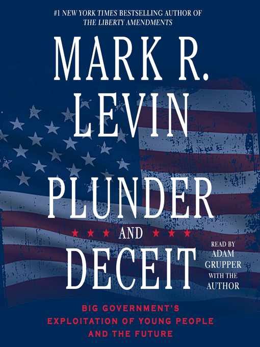 Title details for Plunder and Deceit by Mark R. Levin - Available
